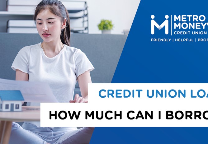 Credit Union Loans: How Much Can I Borrow?