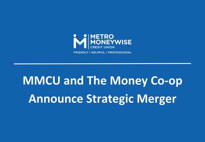 Metro Moneywise Credit Union and The Money Co-op Credit Union Announce Strategic Merger