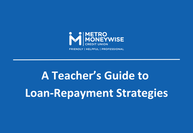 A Teacher's Guide To Loan Repayment Strategies