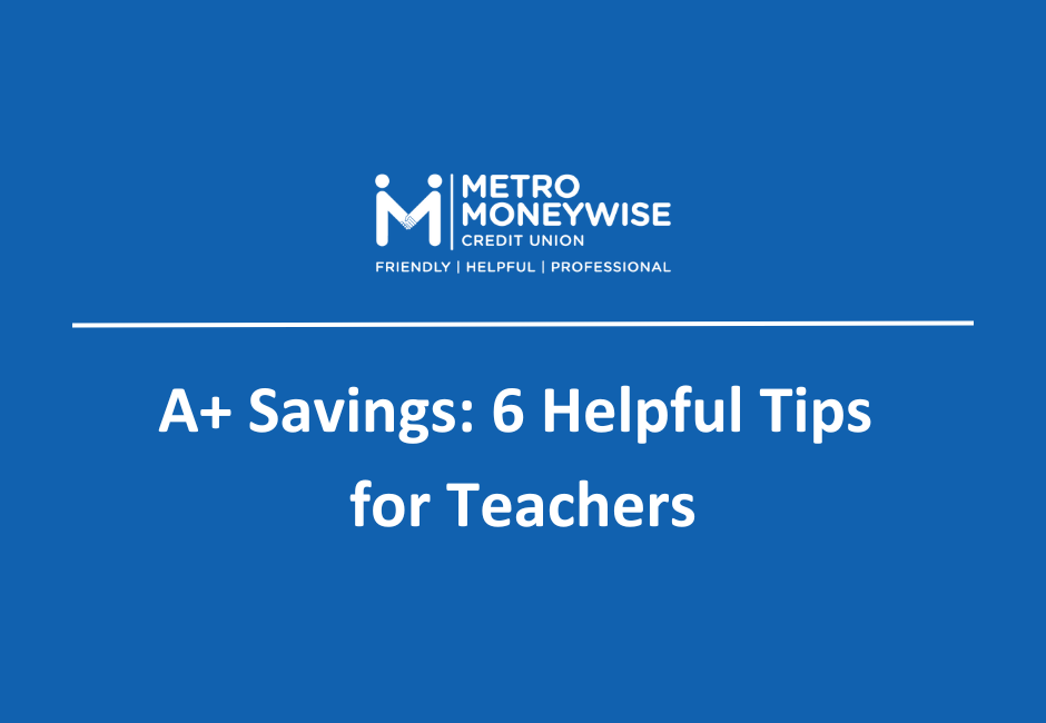 A+ Savings: 6 Helpful Tips for Teachers