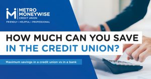 How Much Can You Save in the Credit Union?